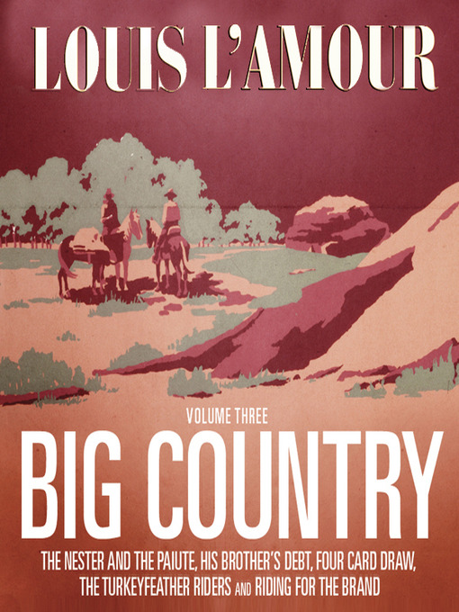 Title details for Big Country, Volume 3 by Louis L'Amour - Available